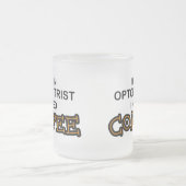 Koffie nodig - Optometrist Matglas Koffiemok (Center)