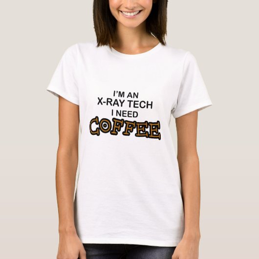 Koffie nodig - röntgentechnologie t-shirt (Voorkant)