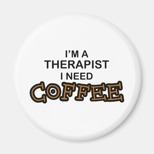 Koffie nodig - Therapist Magneet (Voorkant)