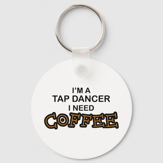 Koffie nodig - Tik danser Sleutelhanger (Voorkant)
