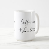 Koffie nu, wijn later koffiemok (Voorkant rechts)