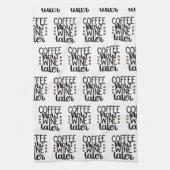 Koffie nu wijn later theedoek (Verticaal)