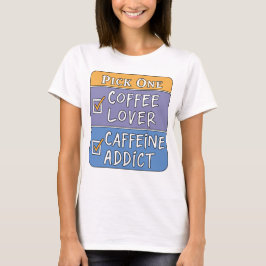 Koffie of cafeïne T-shirt