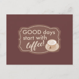 Koffie om je dag te beginnen briefkaart