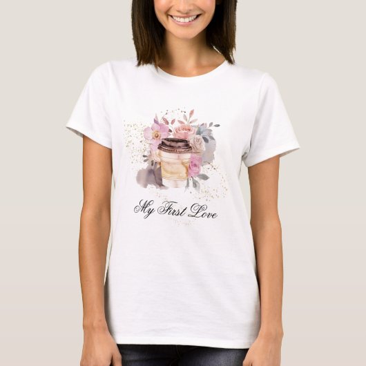 *~* Koffie om te gaan mijn eerste liefde Rozen Roz T-shirt (Voorkant)