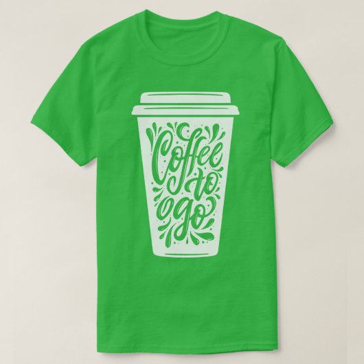 Koffie om te gaan t-shirt (Design voorkant)