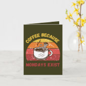 Koffie omdat er maandagen zijn - Relatable Funny Kaart (Gele Bloem)