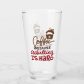 Koffie omdat het toevoegen moeilijk is glas (Achterkant)