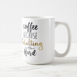 Koffie omdat het toevoegen moeilijk is | Grafische Koffiemok