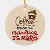 Koffie omdat het toevoegen moeilijk is keramisch ornament (Voorkant)