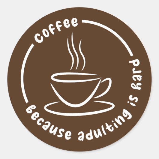Koffie omdat het toevoegen moeilijk is ronde sticker (Voorkant)