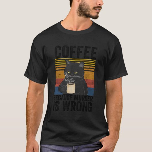 Koffie omdat is verkeerd Angry Cat Coffee Quote T-shirt (Voorkant)