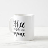 Koffie omdat maandag gebeurt koffiemok (Voorkant links)