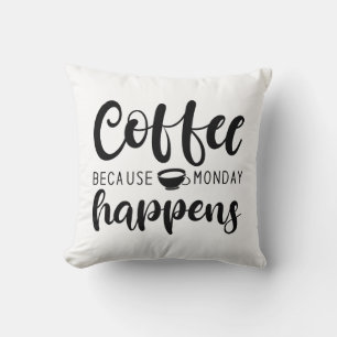 Koffie omdat maandag gebeurt kussen