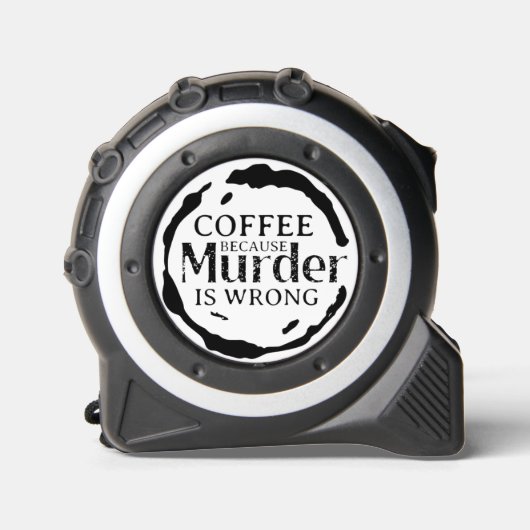 Koffie omdat moord verkeerd is rolmaat (Voorkant)