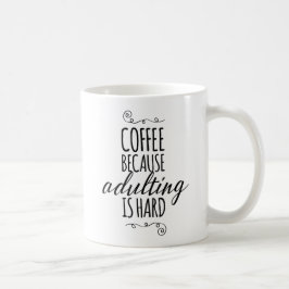 Koffie omdat overlijden moeilijk is koffiemok