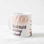 Koffie omdat overlijden moeilijk is koffiemok (Voorkant links)