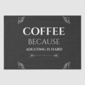 Koffie omdat overlijden moeilijk is tissuepapier (Voorkant)