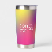 Koffie omdat volwassen is hard Kleurrijke Gradiënt Geïsoleerde Drinkbeker (Links)