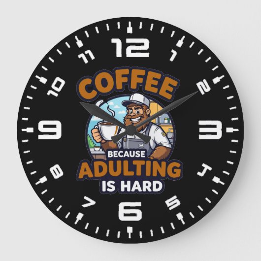 Koffie Omdat Volwassen Worden Moeilijk is Grote Klok (Voorkant)