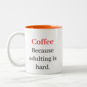 Koffie: Omdat volwassen zijn grappig is Tweekleurige Koffiemok
