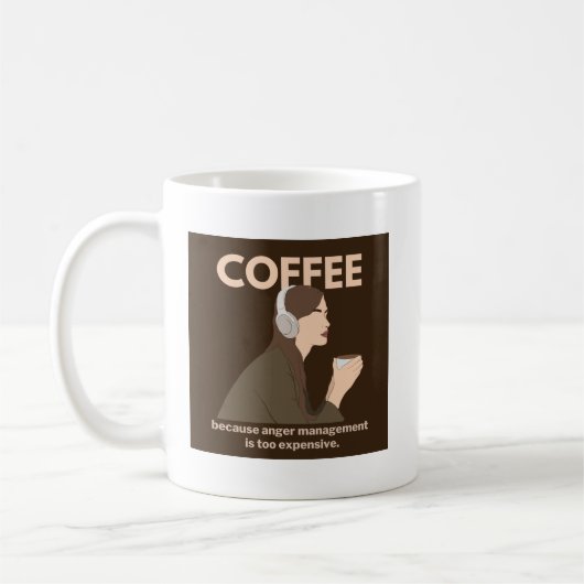 Koffie: Omdat woedebeheersing te duur is. Koffiemok (Links)