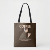 Koffie: Omdat woedebeheersing te duur is. Tote Bag (Voorkant)