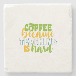 Koffie op de dag van de leraar, omdat onderwijs mo stenen onderzetter