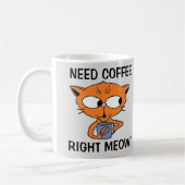 Koffie op de juiste manier nodig! Funny Cat Pun Koffiemok (Links)