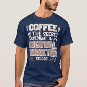Koffie op digitale markten t-shirt