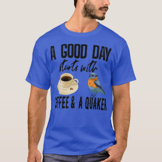 Koffie op goede dag en Quaker 5 T-shirt