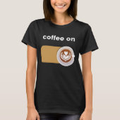 Koffie op grappig eten t-shirt (Voorkant)