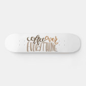 Koffie over alles skateboard (Horizontaal)