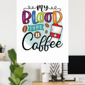 Koffie over mijn types zijn koffie poster (Thuiskantoor)