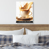 KOFFIE OVER STRETCHED Canvas Print (Insitu (Slaapkamer))