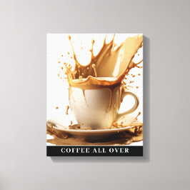 KOFFIE OVER STRETCHED Canvas Print