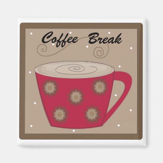 Koffie Pauze Magneet (Voorkant)
