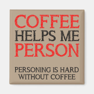 Koffie Persoon Die Menselijke Dingen Doet Grappige Magneet