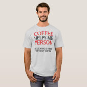 Koffie Persoon Personend Funny T-Shirt Tops (Voorkant volledig)