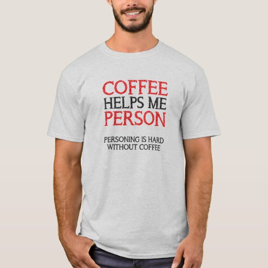 Koffie Persoon Personend Grappig T-Shirt Tops (Voorkant)