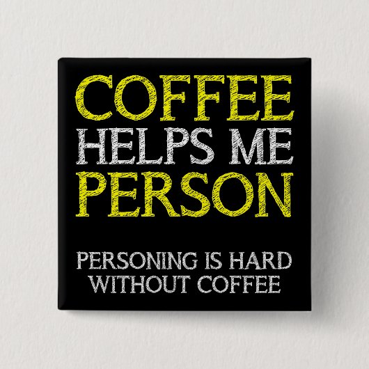 Koffie Persoon Personend Knop Badge Speld Vierkante Button 5,1 Cm (Voorkant)