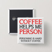 Koffie Persoon Personend Knop Badge Speld Vierkante Button 5,1 Cm (Voorkant /achterkant)