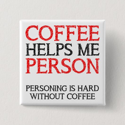 Koffie Persoon Personend Knop Badge Speld Vierkante Button 5,1 Cm (Voorkant)