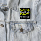 Koffie Persoon Personend Knop Badge Speld Vierkante Button 5,1 Cm (In situ)
