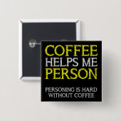 Koffie Persoon Personend Knop Badge Speld Vierkante Button 5,1 Cm (Voorkant /achterkant)