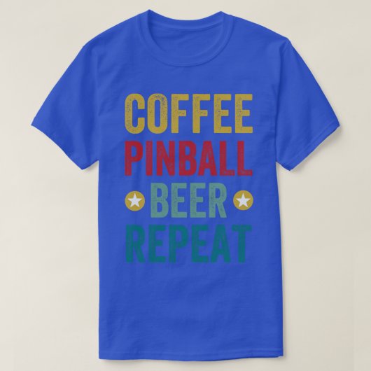 Koffie Pinball Bier Herhaal Machines Arcade Funny T-shirt (Design voorkant)