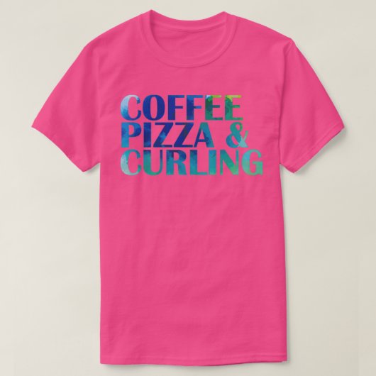 Koffie Pizza en Curling Winter Sport T-shirt (Design voorkant)