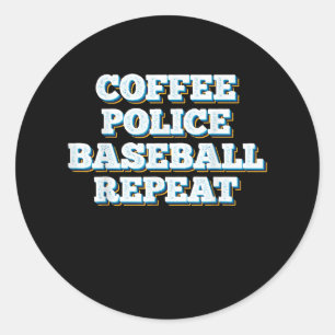 Koffie Politie Honkbal Herhalen Ronde Sticker