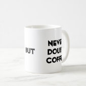 Koffie, realiteit en twijfelachtige grap koffiemok (Voorkant rechts)