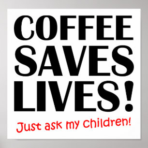 Koffie Redt Levens Grappige Poster